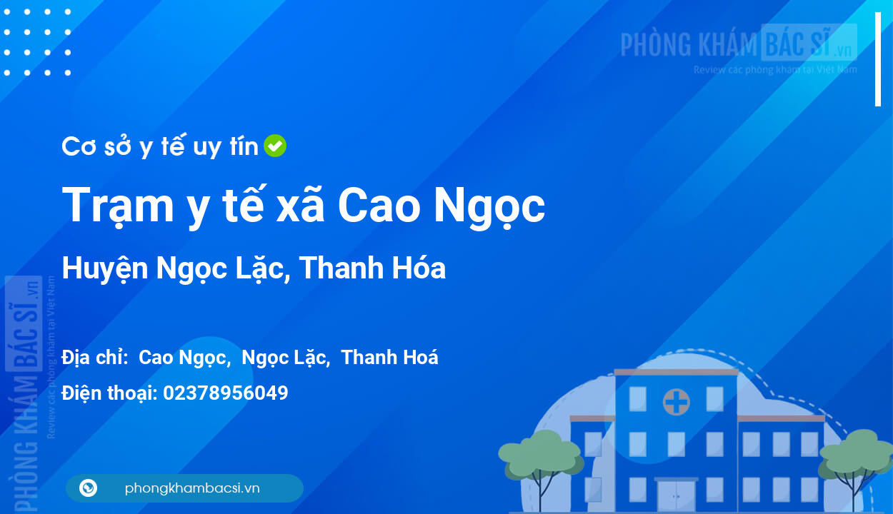 Trạm y tế xã Cao Ngọc, huyện Ngọc Lặc số điện thoại và đánh giá