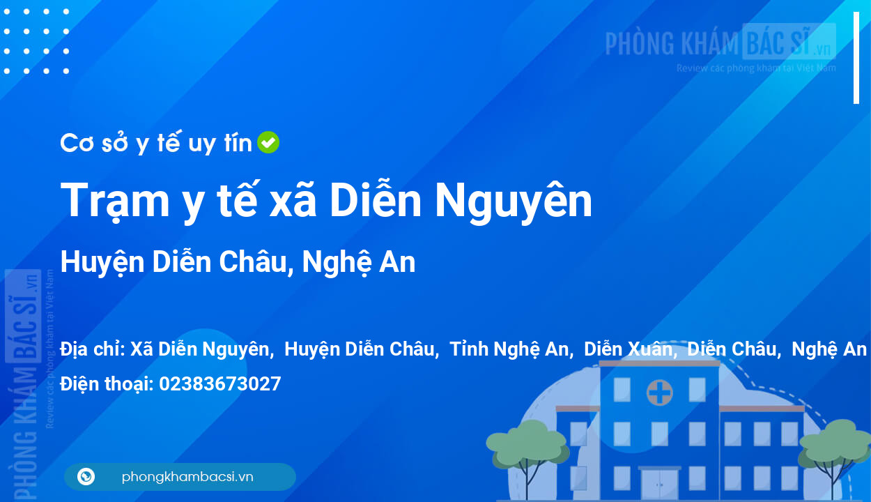 Trạm y tế xã Diễn Nguyên, huyện Diễn Châu số điện thoại và đánh giá