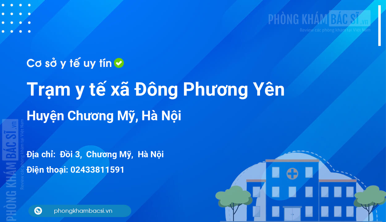 Trạm y tế xã Đông Phương Yên, huyện Chương Mỹ số điện thoại và đánh giá