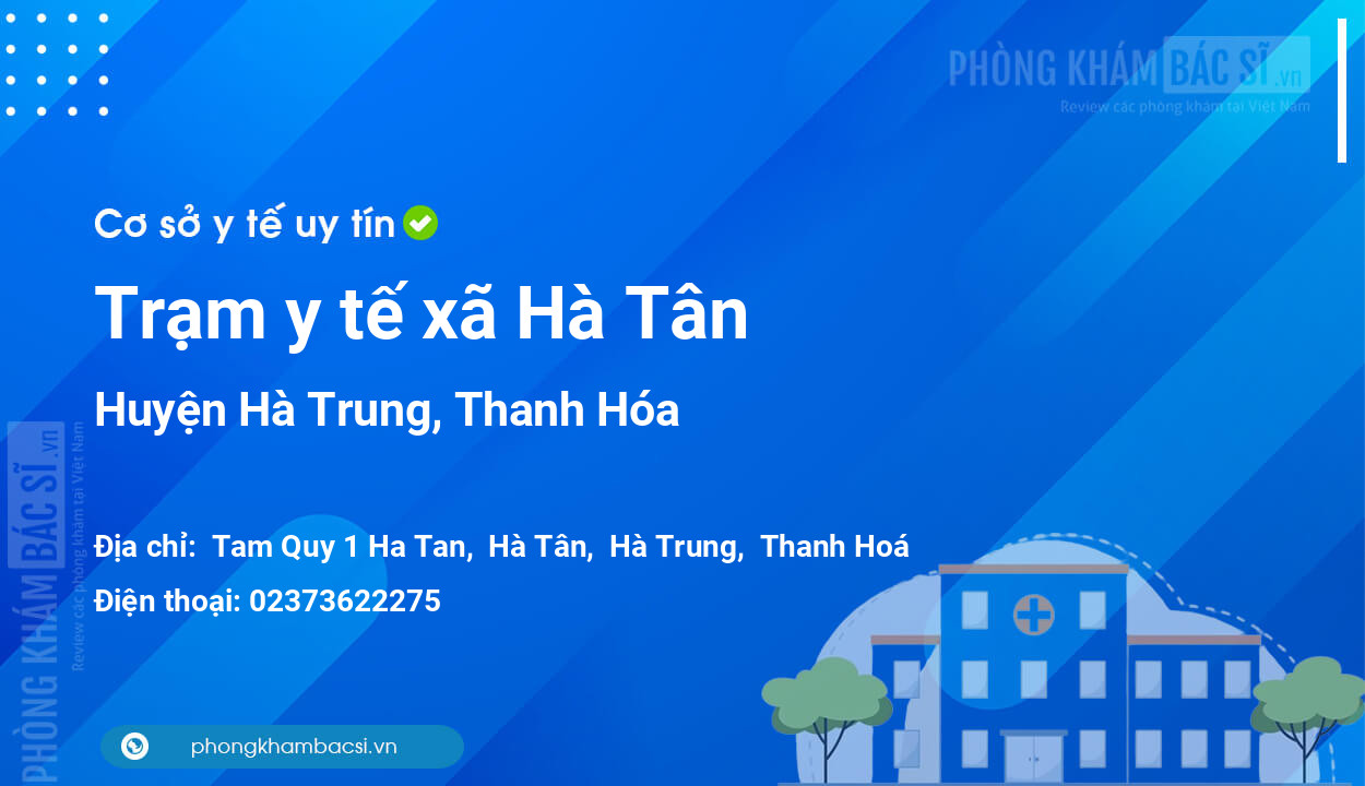 Trạm y tế xã Hà Tân, huyện Hà Trung số điện thoại và đánh giá