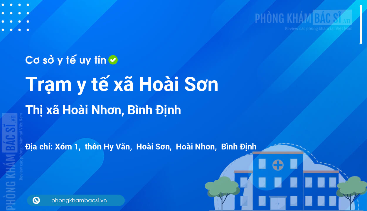 Trạm y tế xã Hoài Sơn, thị xã Hoài Nhơn số điện thoại và đánh giá