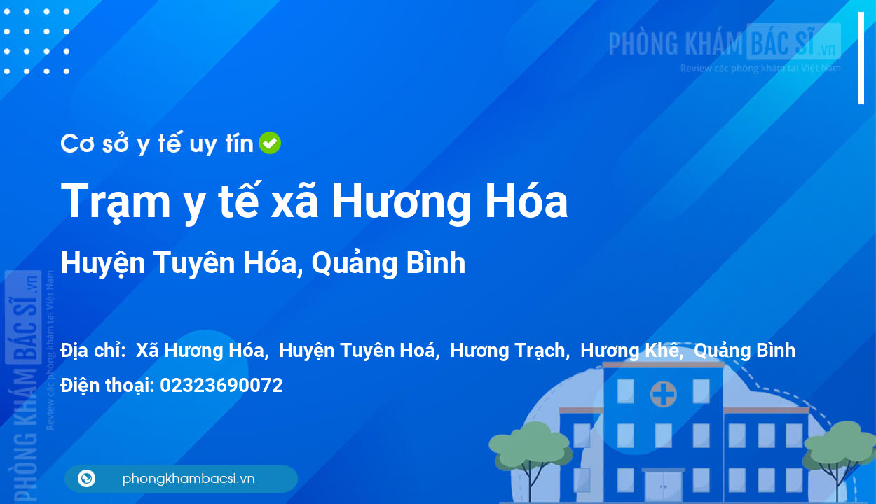 Trạm y tế xã Hương Hóa, huyện Tuyên Hóa số điện thoại và đánh giá