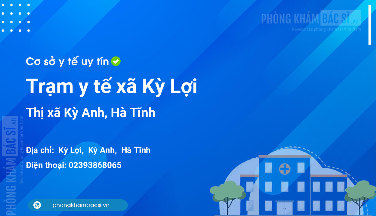 Trạm y tế xã Kỳ Lợi, thị xã Kỳ Anh số điện thoại và đánh giá