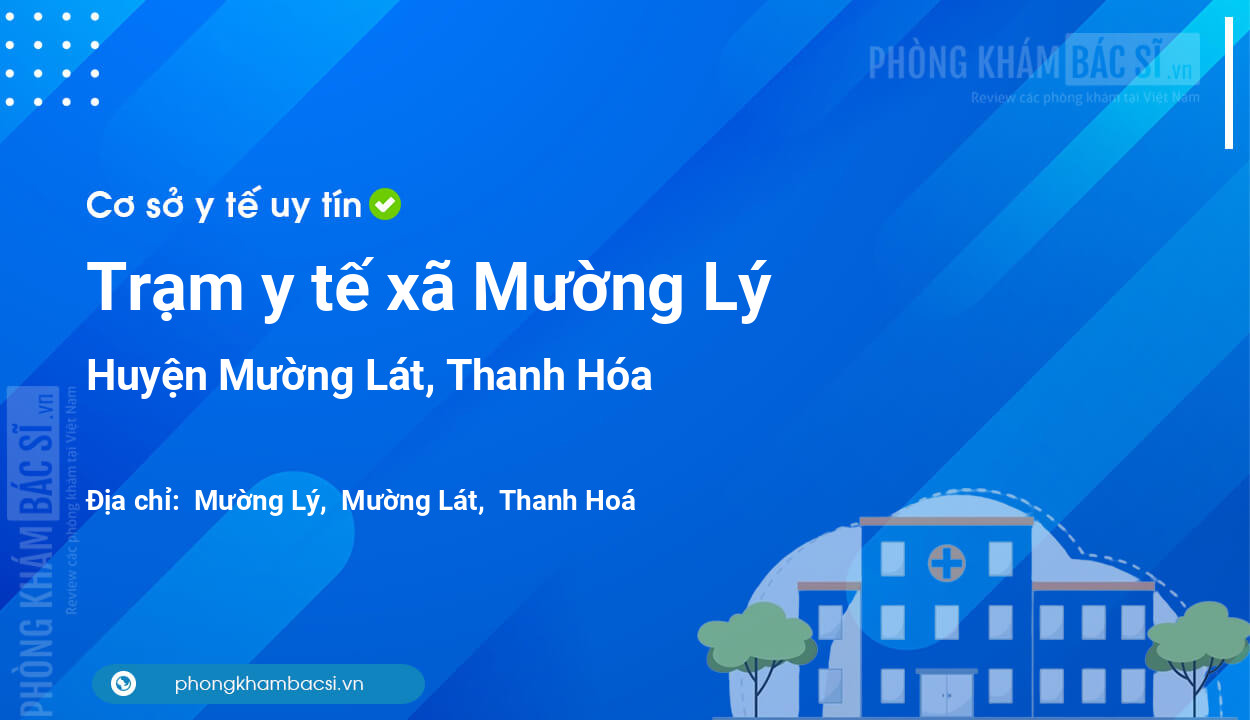 Trạm y tế xã Mường Lý, huyện Mường Lát số điện thoại và đánh giá