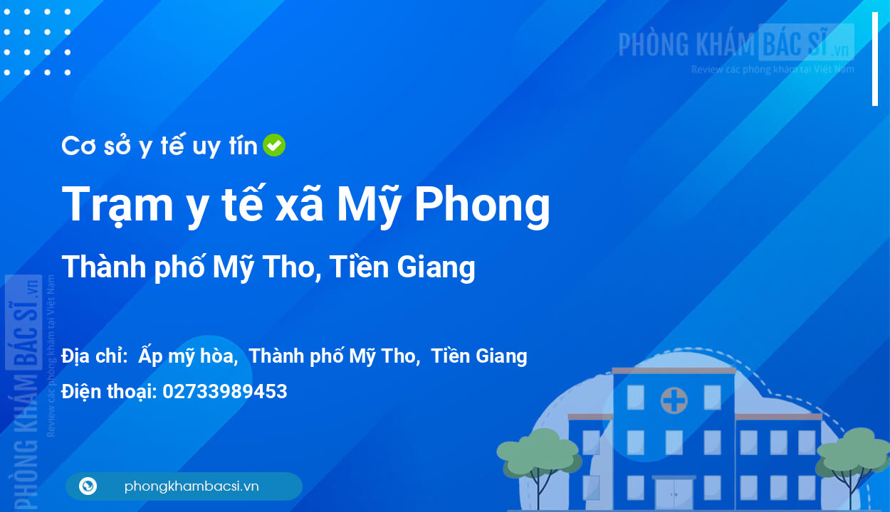 Trạm y tế xã Mỹ Phong, thành phố Mỹ Tho số điện thoại và đánh giá