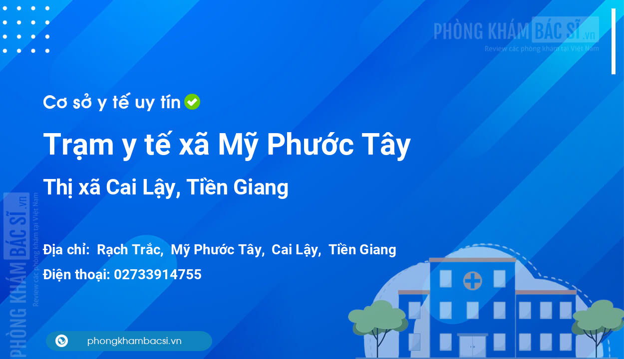 Trạm y tế xã Mỹ Phước Tây, thị xã Cai Lậy số điện thoại và đánh giá