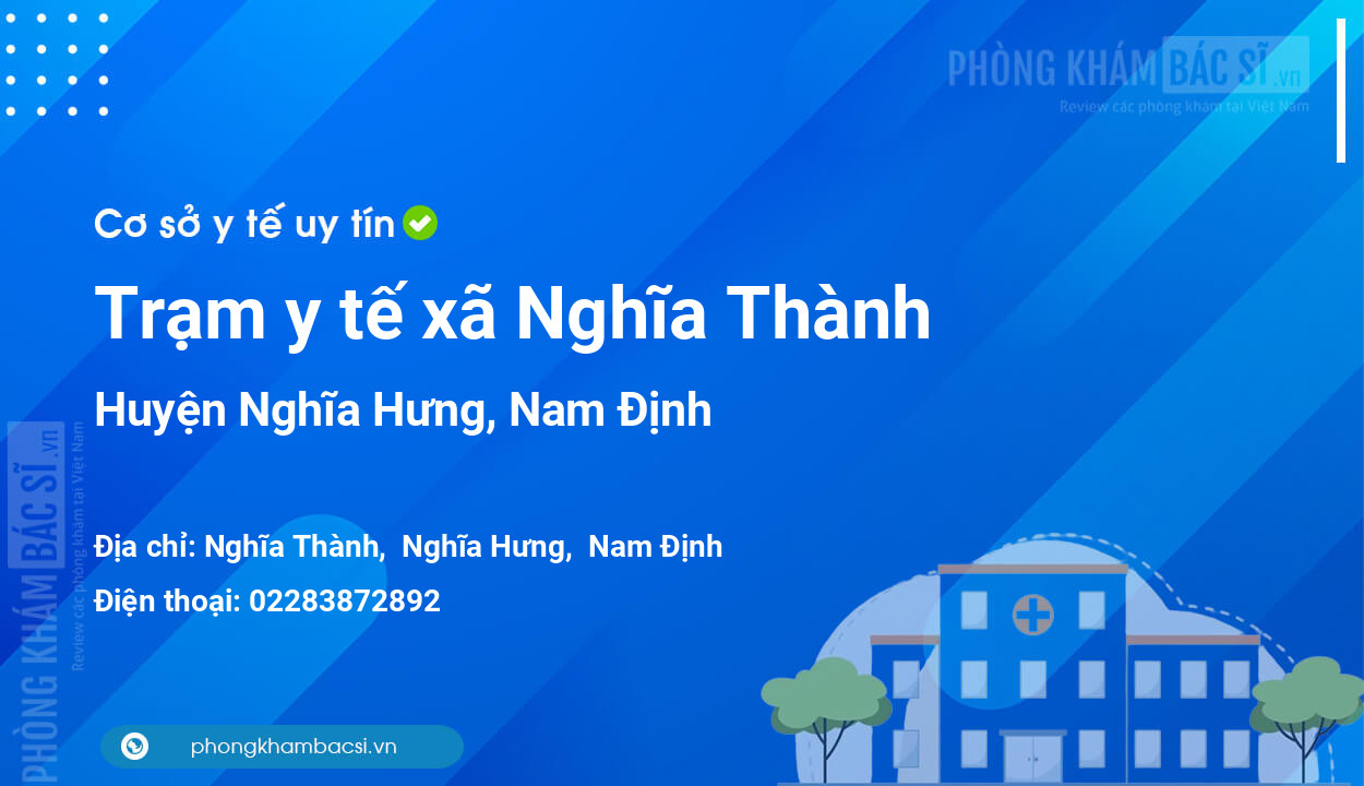 Trạm y tế xã Nghĩa Thành, huyện Nghĩa Hưng số điện thoại và đánh giá