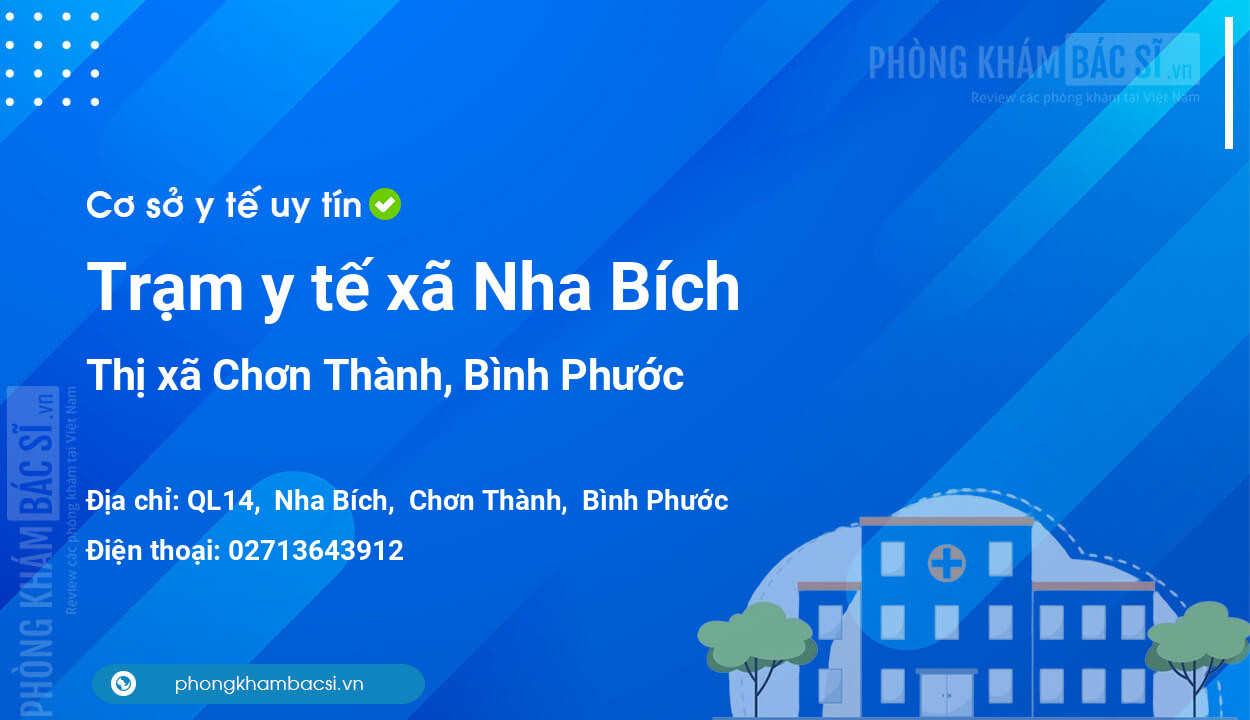 Trạm y tế xã Nha Bích, thị xã Chơn Thành số điện thoại và đánh giá