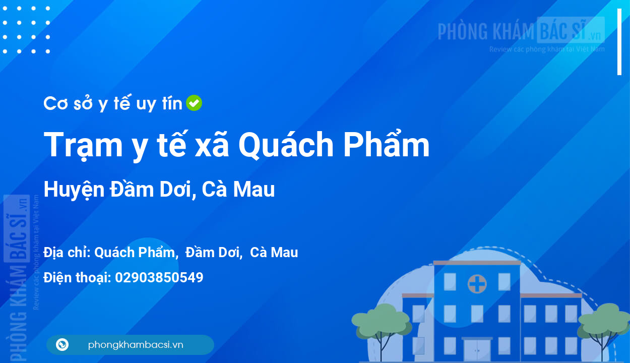 Trạm y tế xã Quách Phẩm, huyện Đầm Dơi số điện thoại và đánh giá