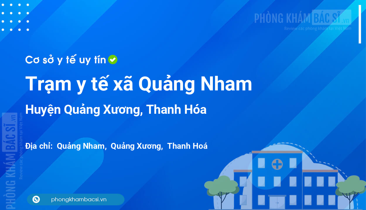 Trạm y tế xã Quảng Nham, huyện Quảng Xương số điện thoại và đánh giá