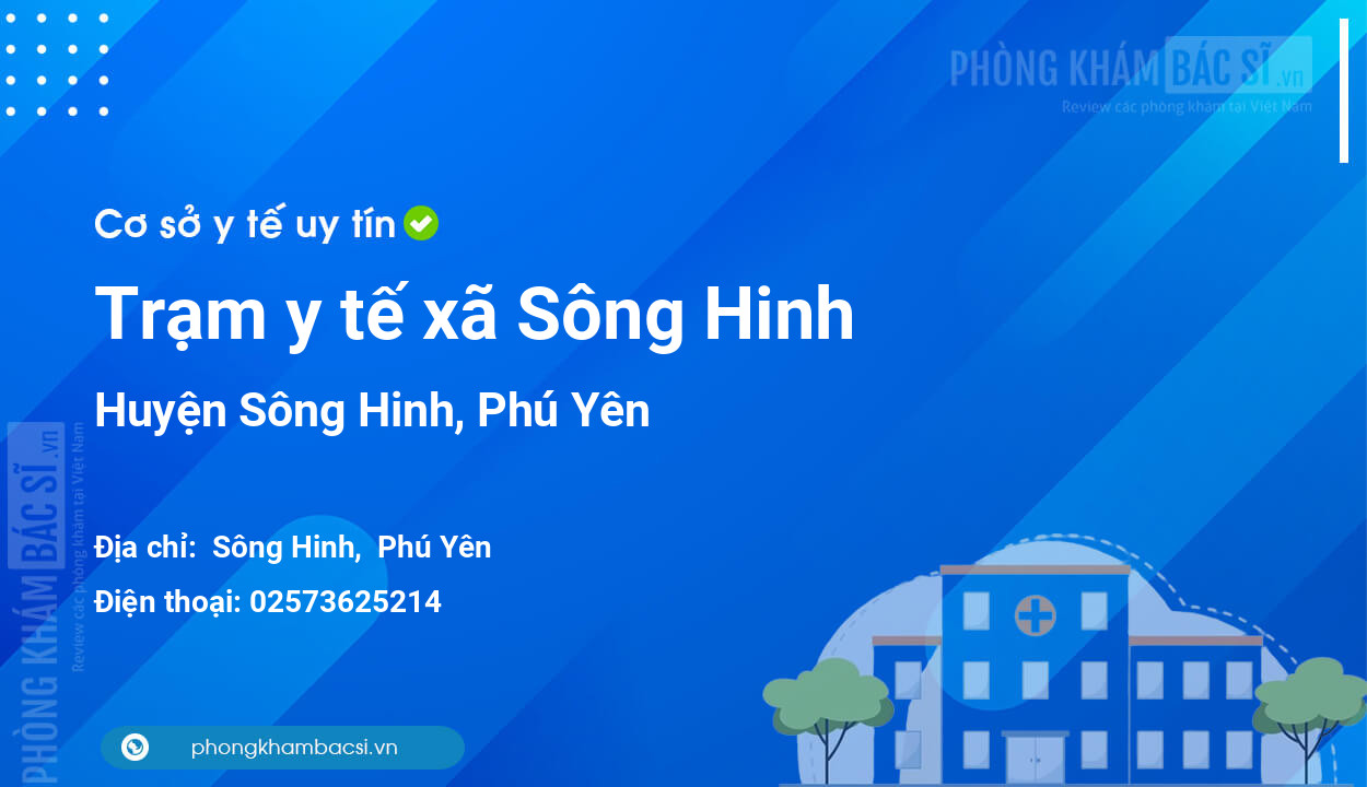 Trạm y tế xã Sông Hinh, huyện Sông Hinh số điện thoại và đánh giá
