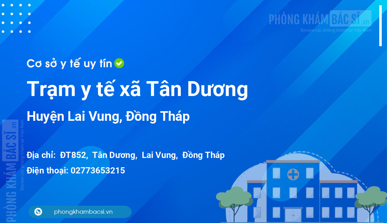 Trạm y tế xã Tân Dương, huyện Lai Vung số điện thoại và đánh giá