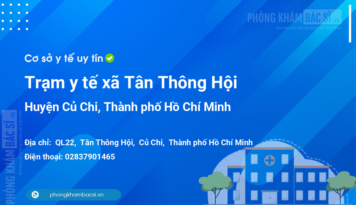 Trạm y tế xã Tân Thông Hội, huyện Củ Chi số điện thoại và đánh giá