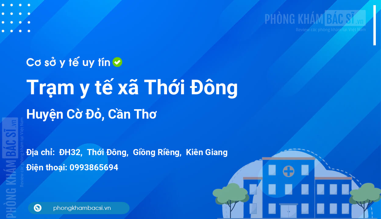 Trạm y tế xã Thới Đông, huyện Cờ Đỏ số điện thoại và đánh giá