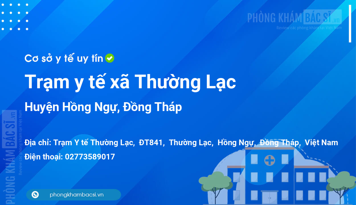 Trạm y tế xã Thường Lạc, huyện Hồng Ngự số điện thoại và đánh giá
