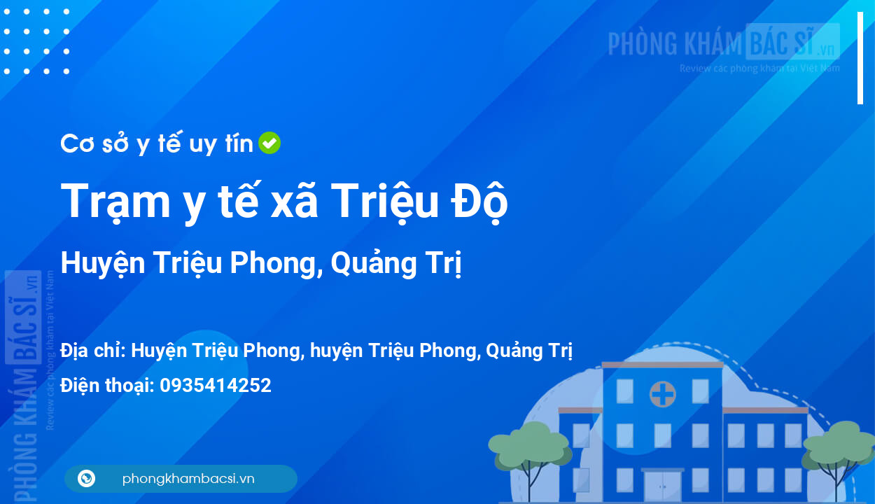 Trạm y tế xã Triệu Độ, huyện Triệu Phong số điện thoại và đánh giá