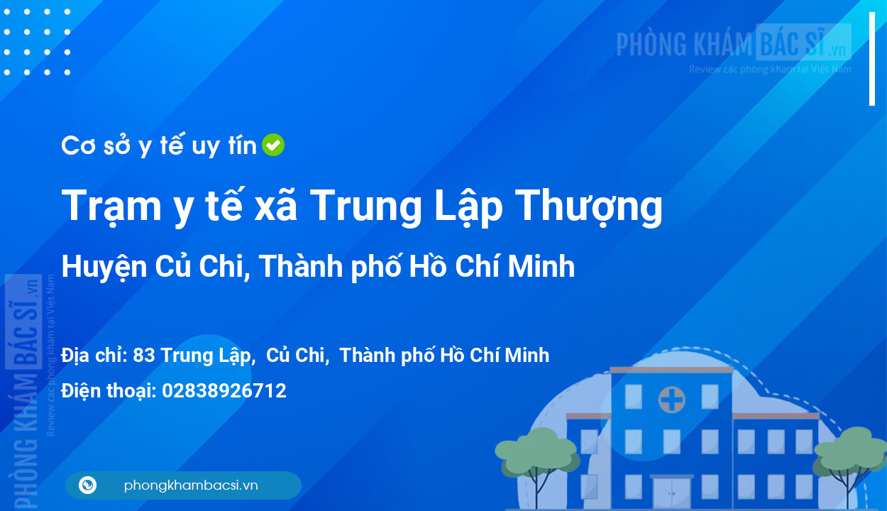 Trạm y tế xã Trung Lập Thượng, huyện Củ Chi số điện thoại và đánh giá