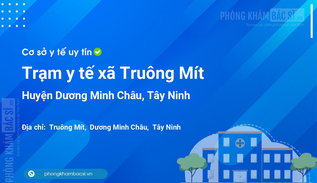 Trạm y tế xã Truông Mít, huyện Dương Minh Châu số điện thoại và đánh giá