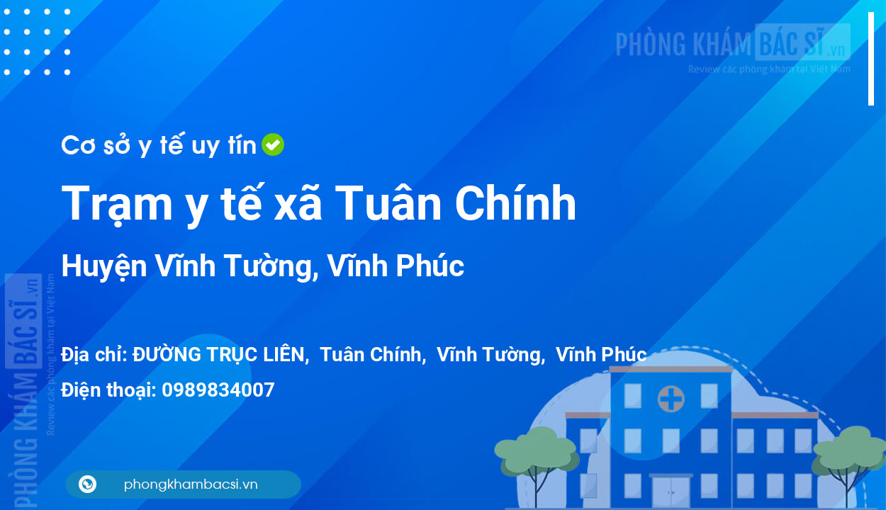 Trạm y tế xã Tuân Chính, huyện Vĩnh Tường số điện thoại và đánh giá