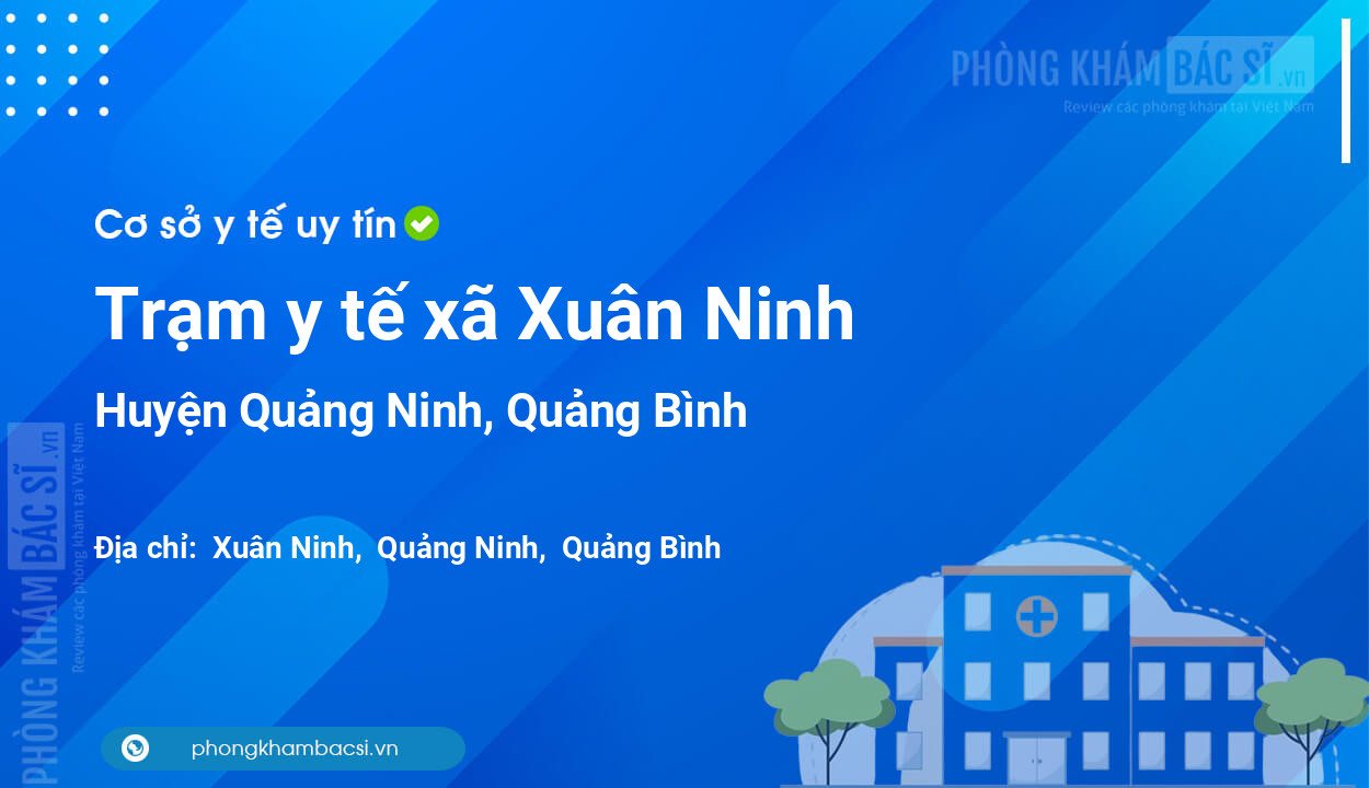 Trạm y tế xã Xuân Ninh, huyện Quảng Ninh số điện thoại và đánh giá