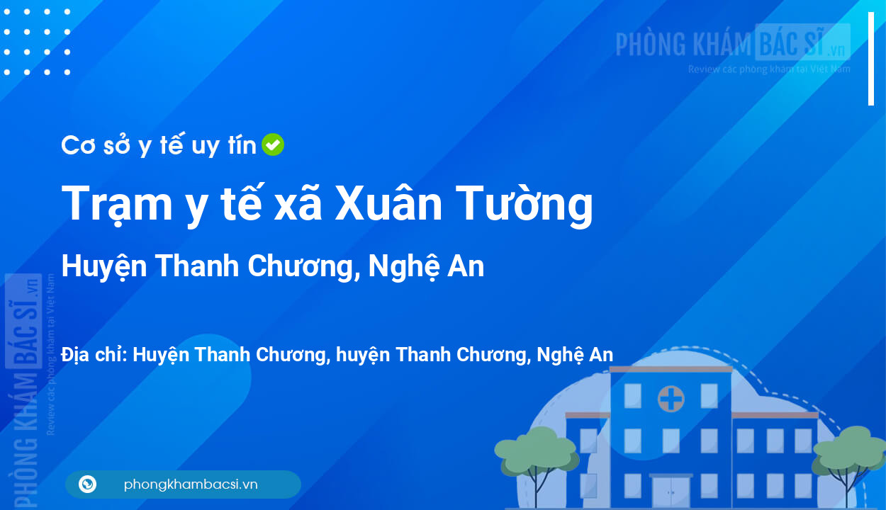Trạm y tế xã Xuân Tường, huyện Thanh Chương số điện thoại và đánh giá