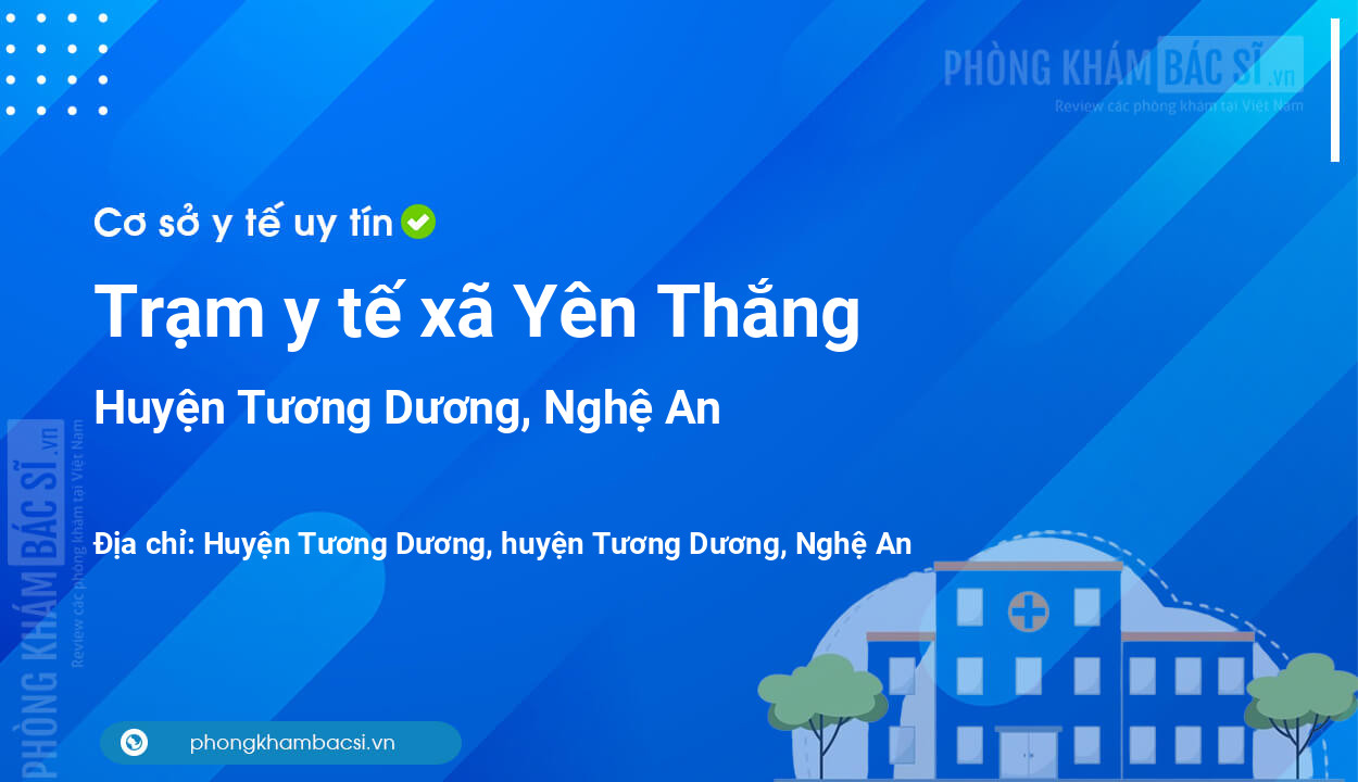 Trạm y tế xã Yên Thắng, huyện Tương Dương số điện thoại và đánh giá